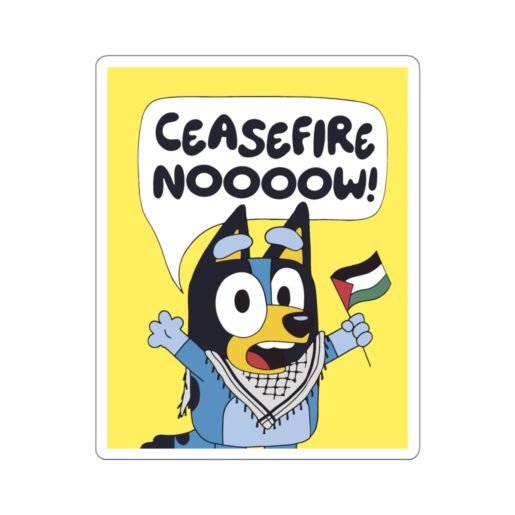 Ceasefire Nooow Bluey