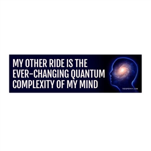 Quantum Mind Ride Bumper Sticker