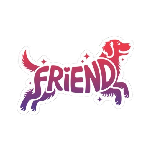 Dog Friend Sticker for Dog Lovers Sticker