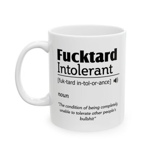 Fucktard Intolerant Definition Mug