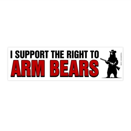 I Support the Right to Arm Bears Bumper Sticker