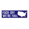Fuck Off We're Full Usa Map America Bumper Sticker