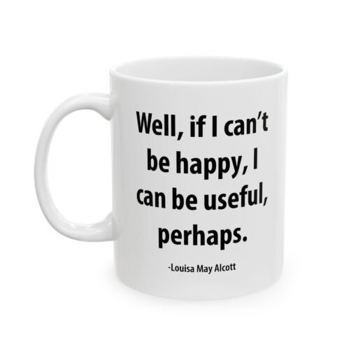 Louisa May Alcott "Be Useful" Quote Mug