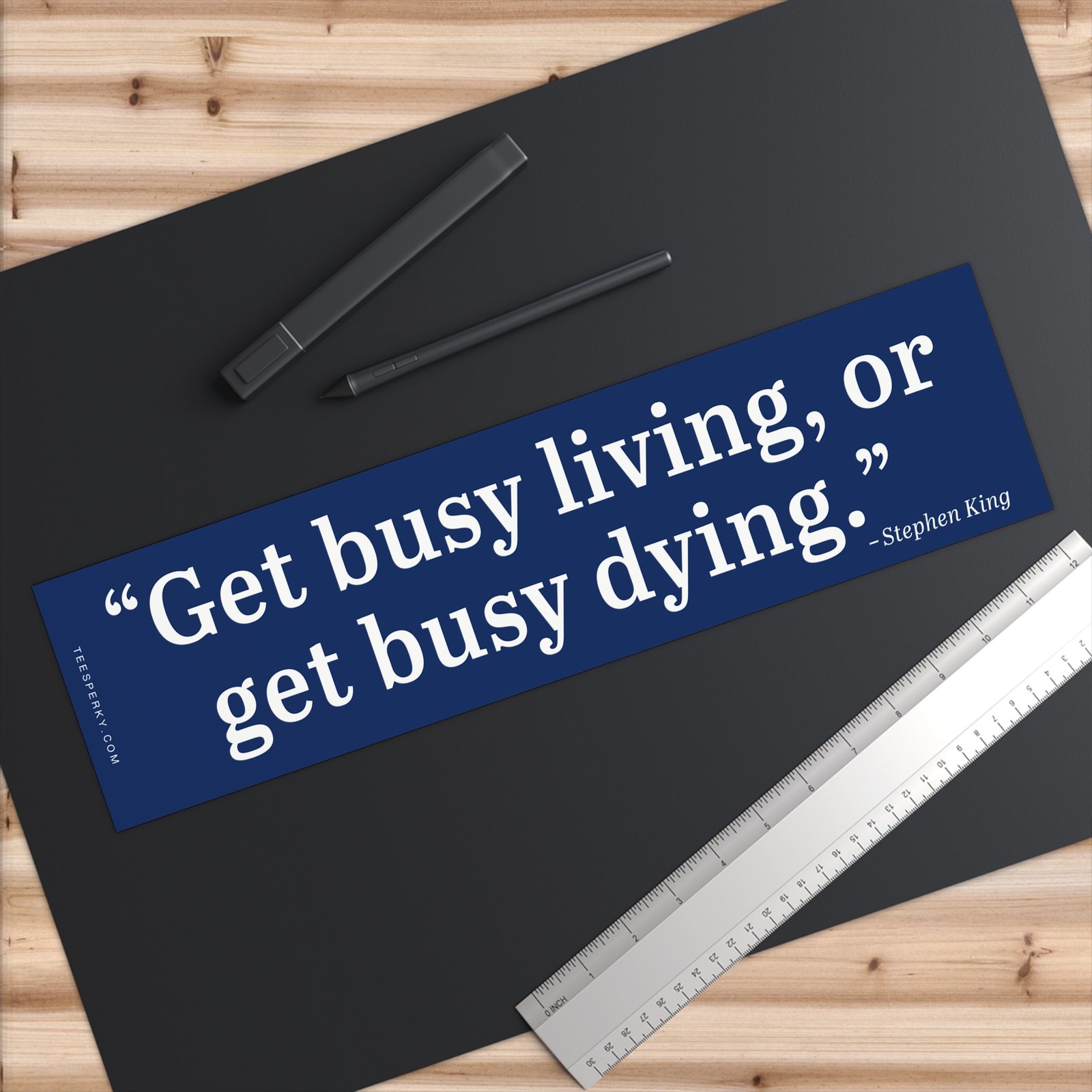 Get Busy Living or Get Busy Dying Bumper Sticker - Image 3