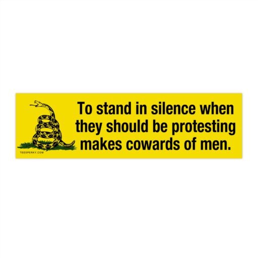 To Stand in Silence Gadsden Flag Bumper Sticker