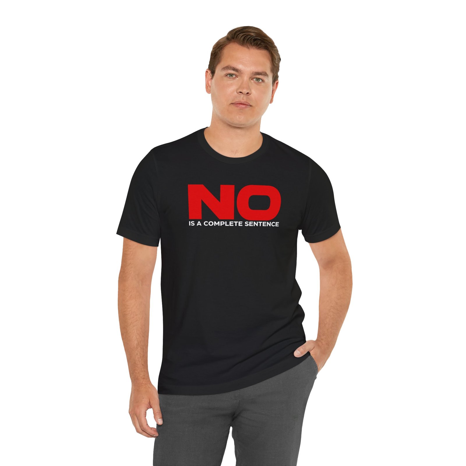 No Is a Complete Sentence T-Shirt - Image 2
