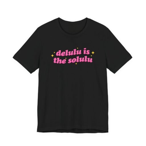 Delulu Is the Solulu T-Shirt