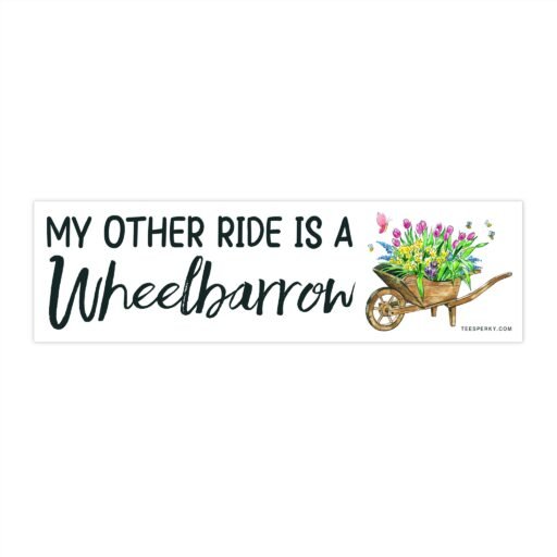 My Other Ride is a Wheelbarrow Floral Bumper Sticker