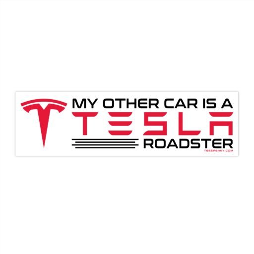 My Other Car is a Tesla Roadster Bumper Sticker
