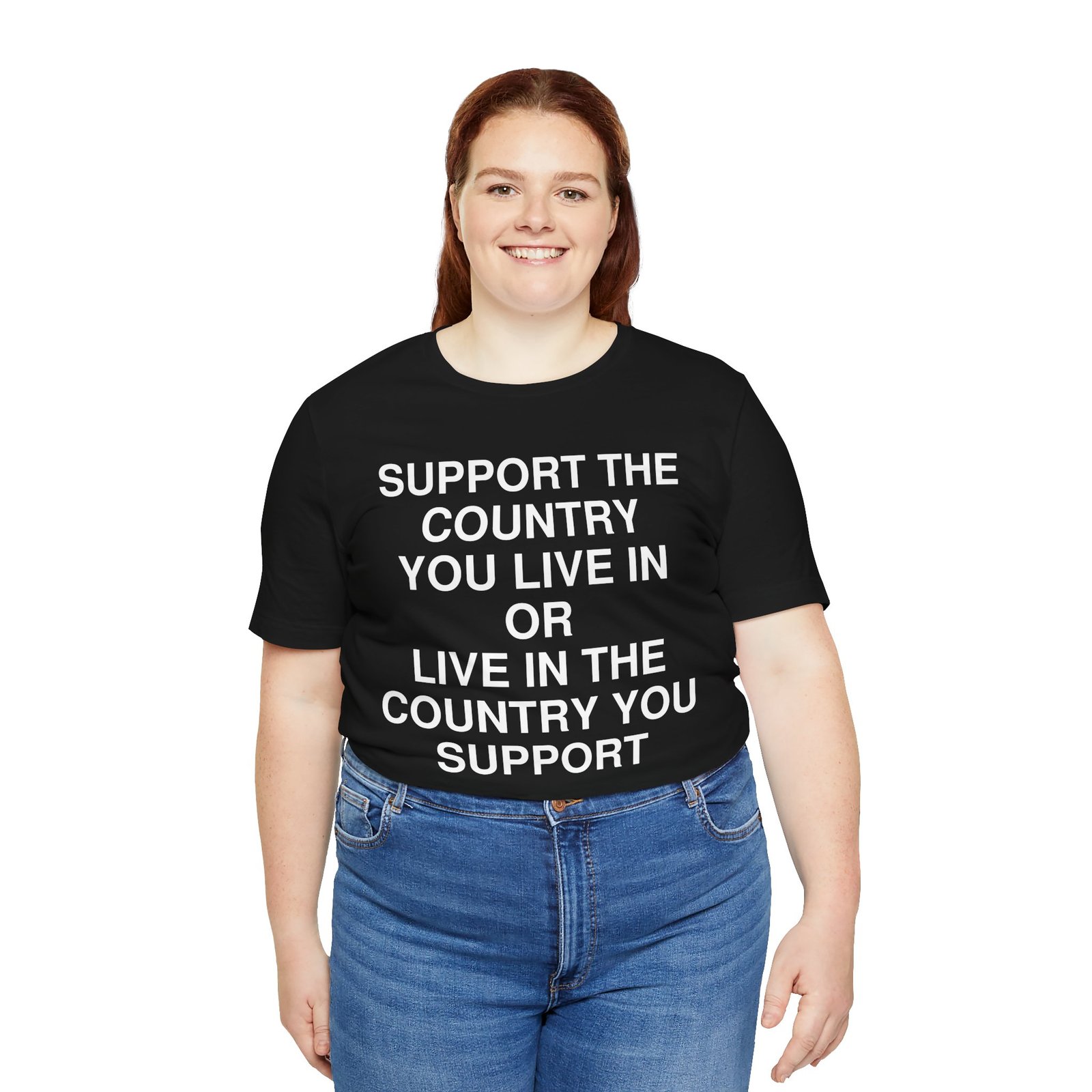 Support the Country You Live In T-Shirt - Image 3