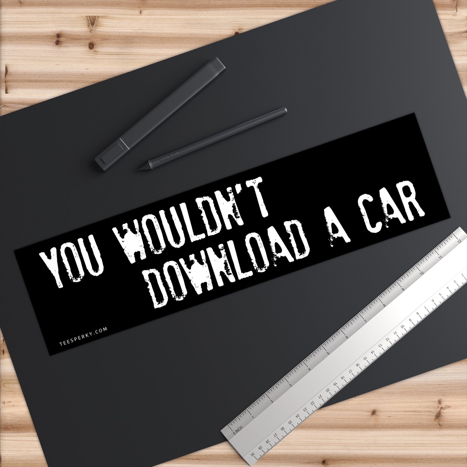 You Wouldn't Download a Car Bumper Sticker - Image 6
