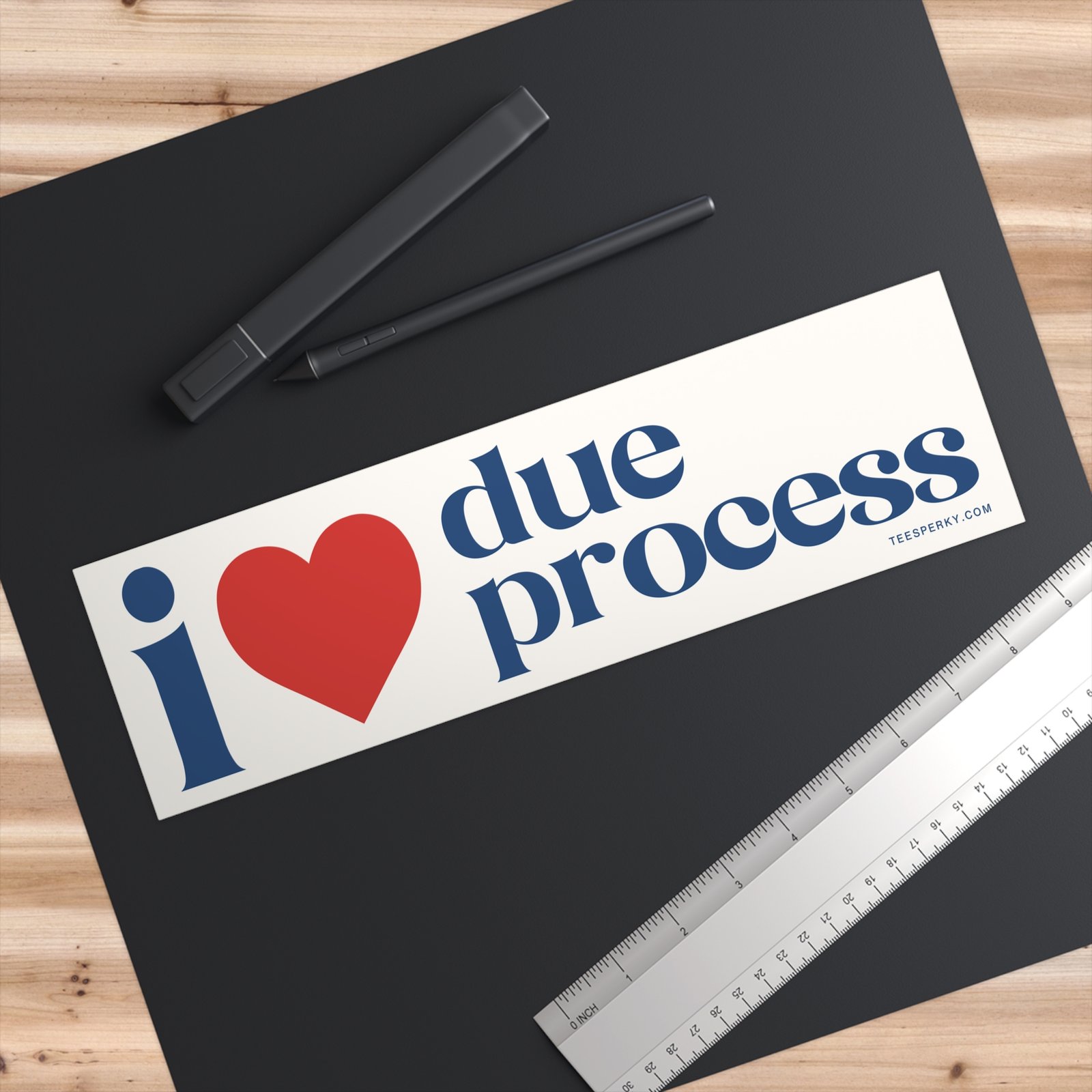 I Love Due Process Bumper Sticker - Image 3