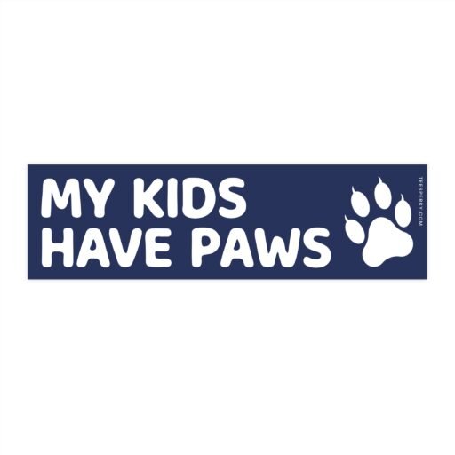My Kids Have Paws Bumper Sticker