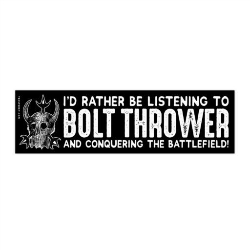 Bolt Thrower Conquering the Battlefield Bumper Sticker
