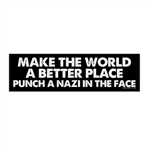 Punch a Nazi in the Face Bumper Sticker