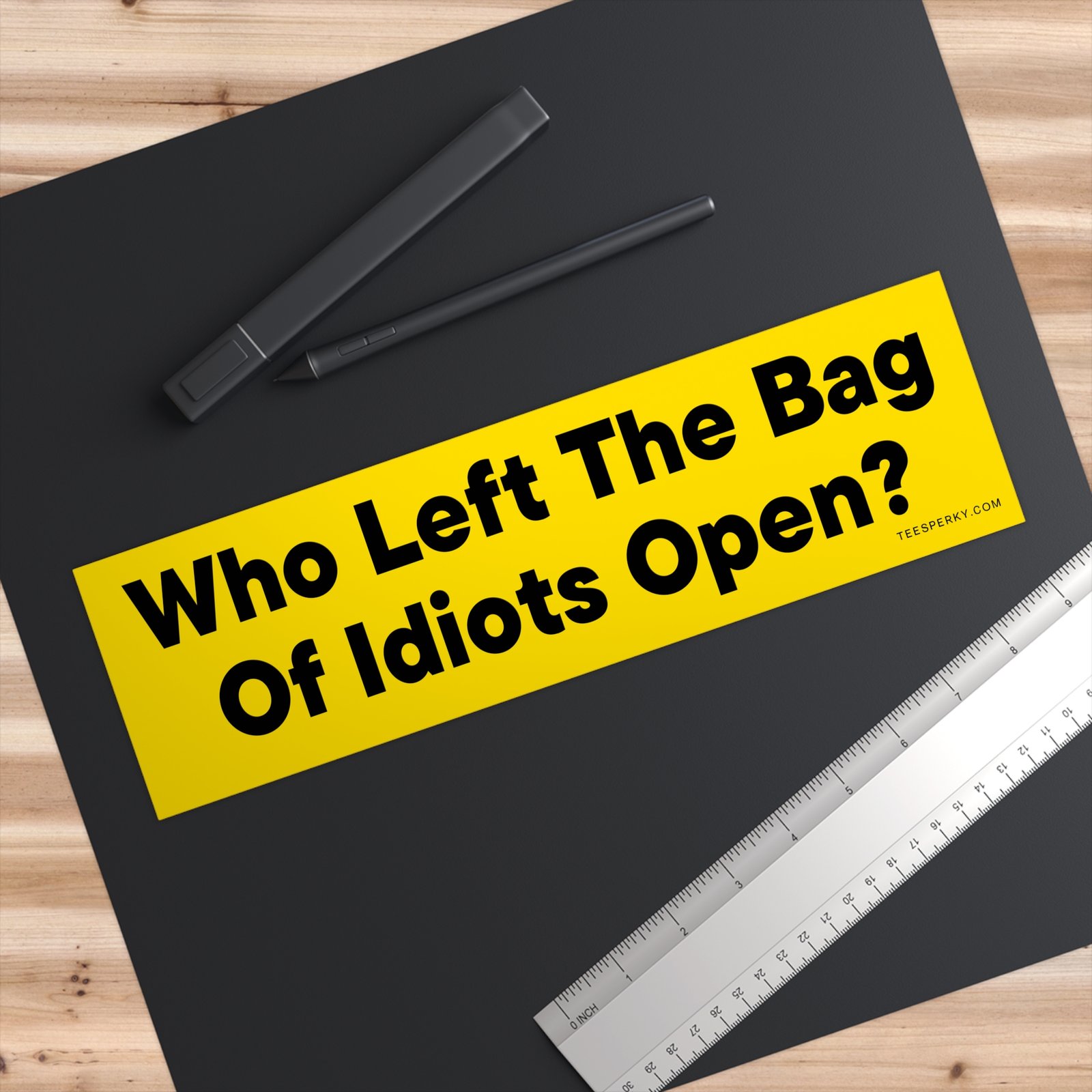 Who Left the Bag of Idiots Open? Bumper Sticker - Image 3