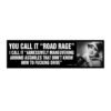 Road Rage Funny Driving Bumper Sticker
