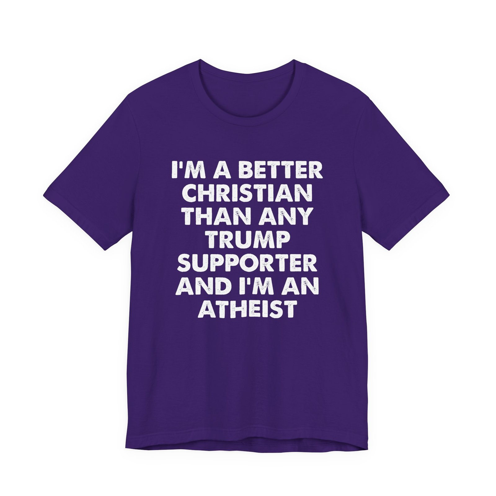 I'm a Better Christian Than Any Trump Supporter T-Shirt - Image 14