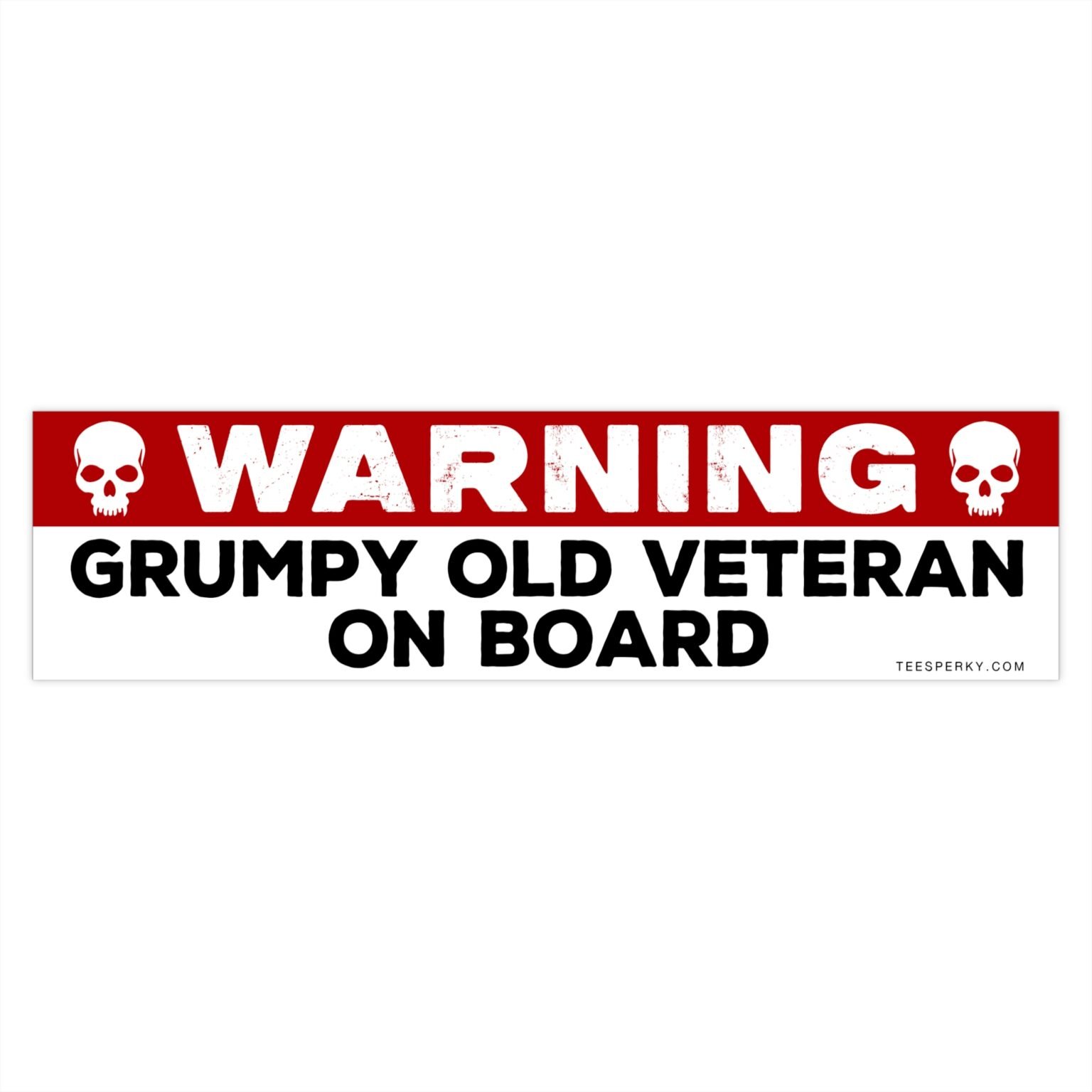 Warning Grumpy Old Veteran on Board Bumper Sticker | Teesperky