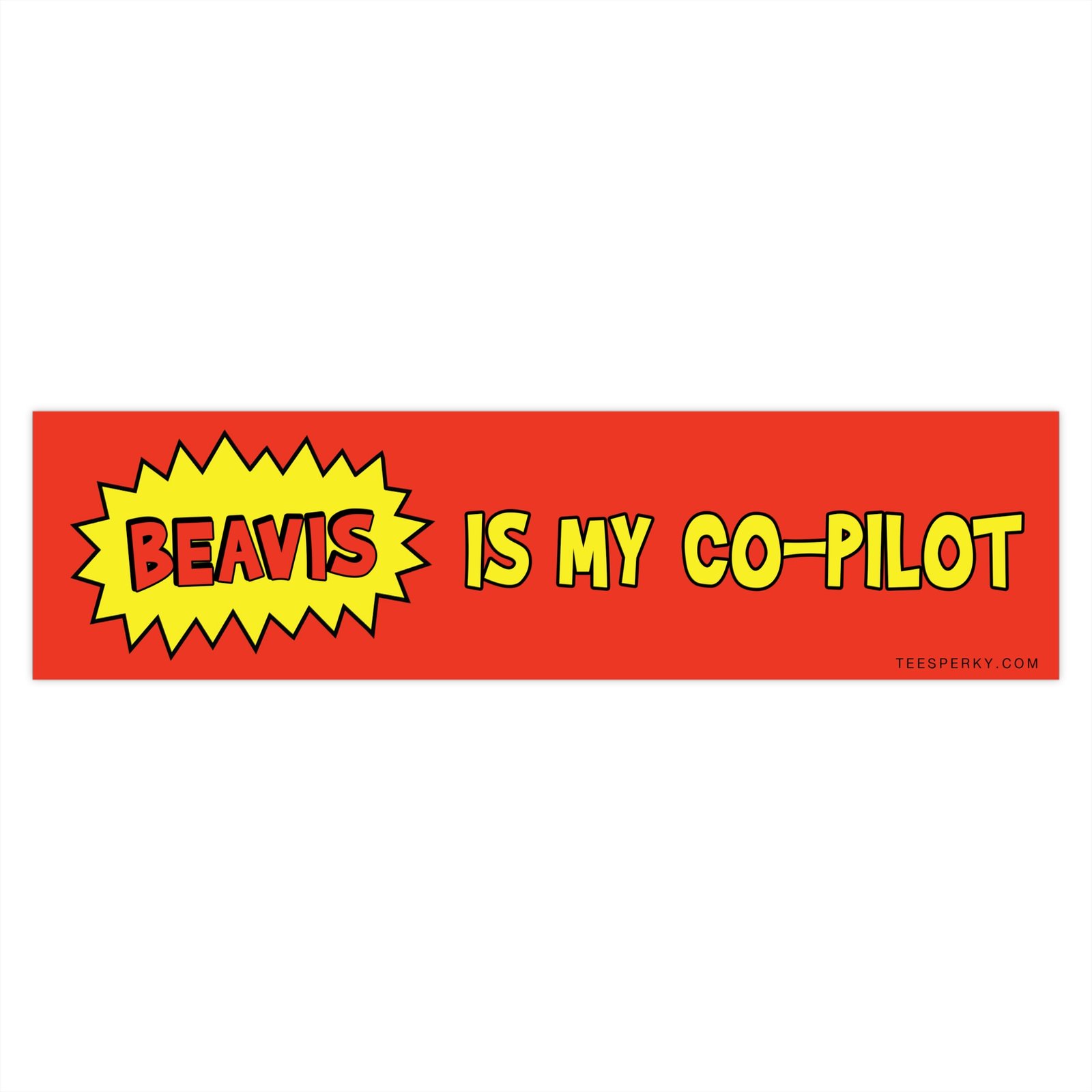 Beavis Is My Co-Pilot Bumper Sticker - Image 4