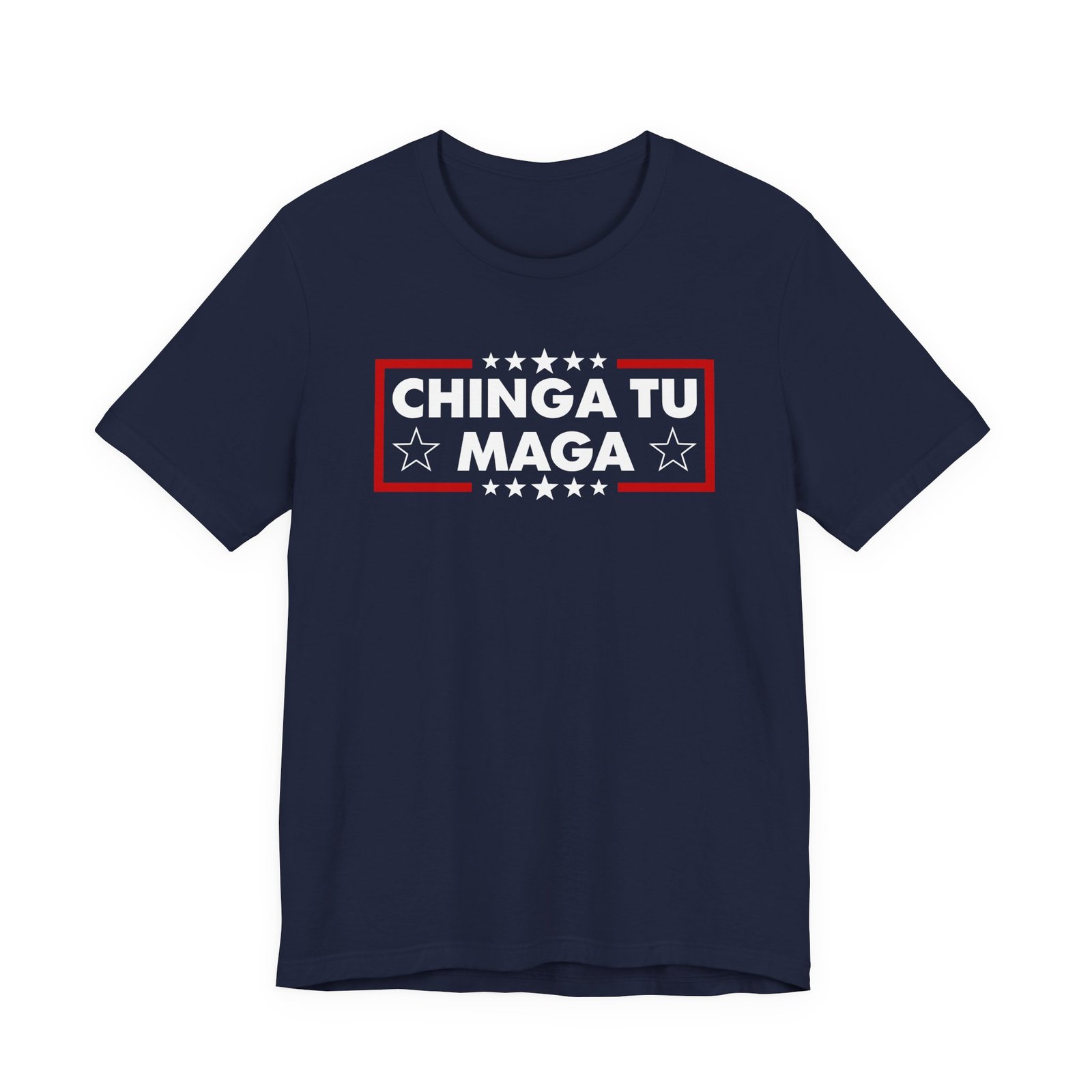 Chinga Tu MAGA T-Shirt - Image 7