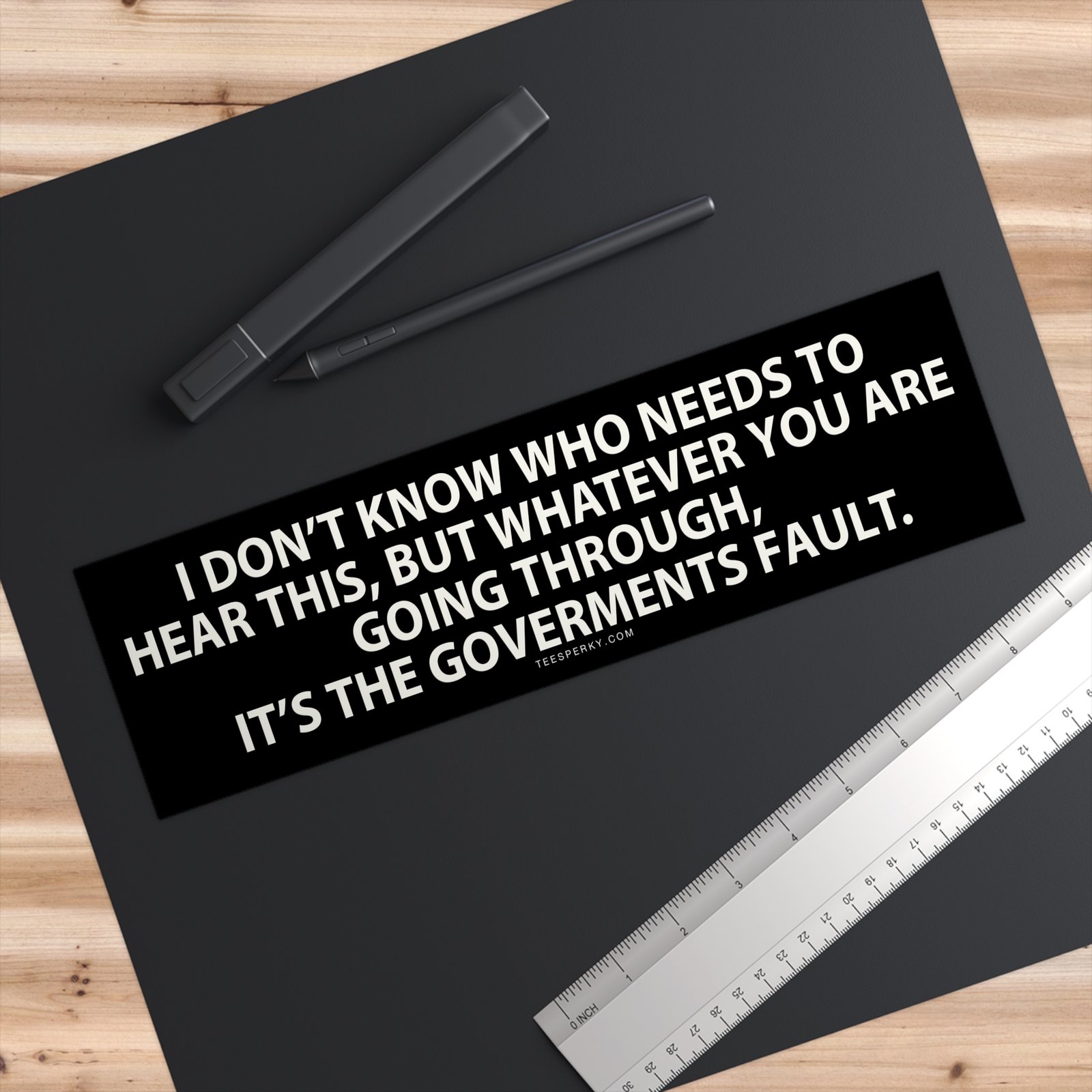 It's the Government's Fault Bumper Sticker - Image 3