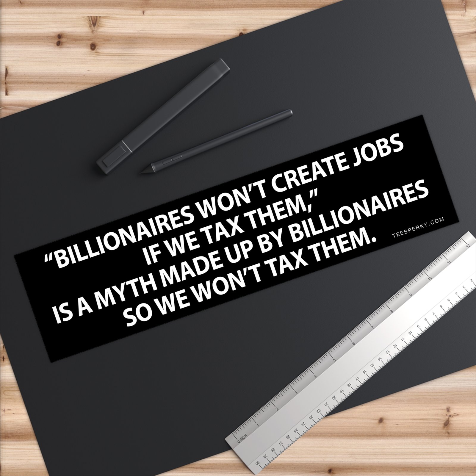 Billionaires Won't Create Jobs Bumper Sticker - Image 6