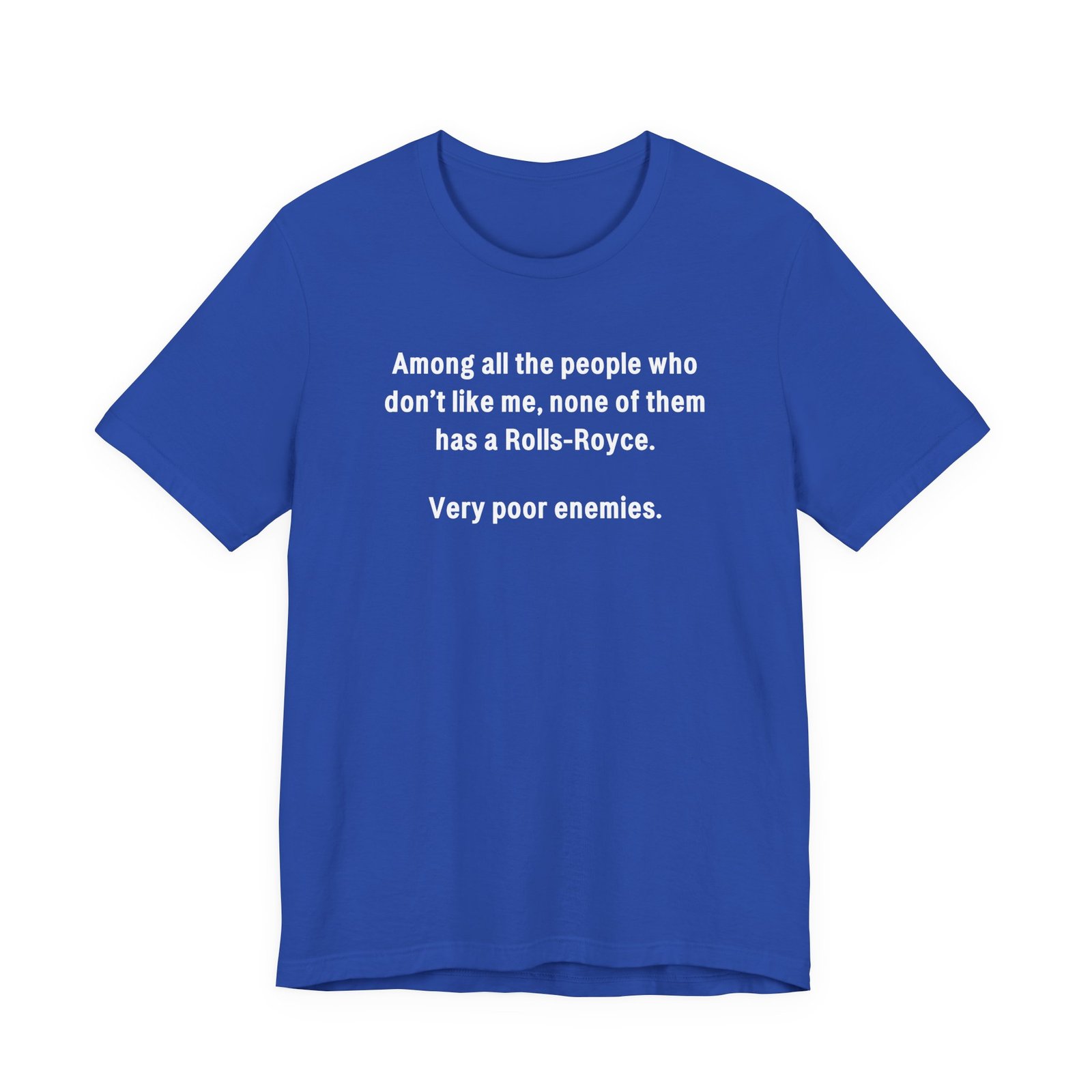 Very Poor Enemies Rolls-Royce Funny T-Shirt - Image 13