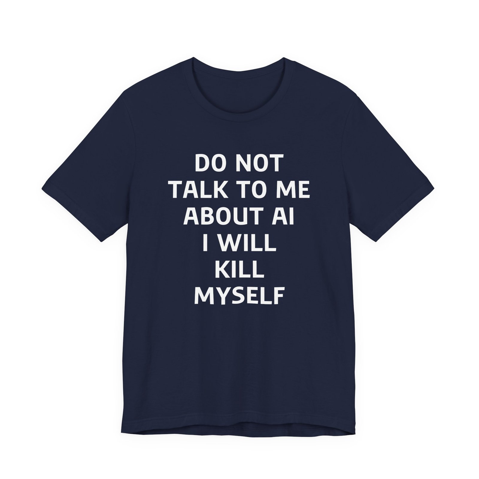 Do Not Talk to Me About AI T-Shirt - Image 8