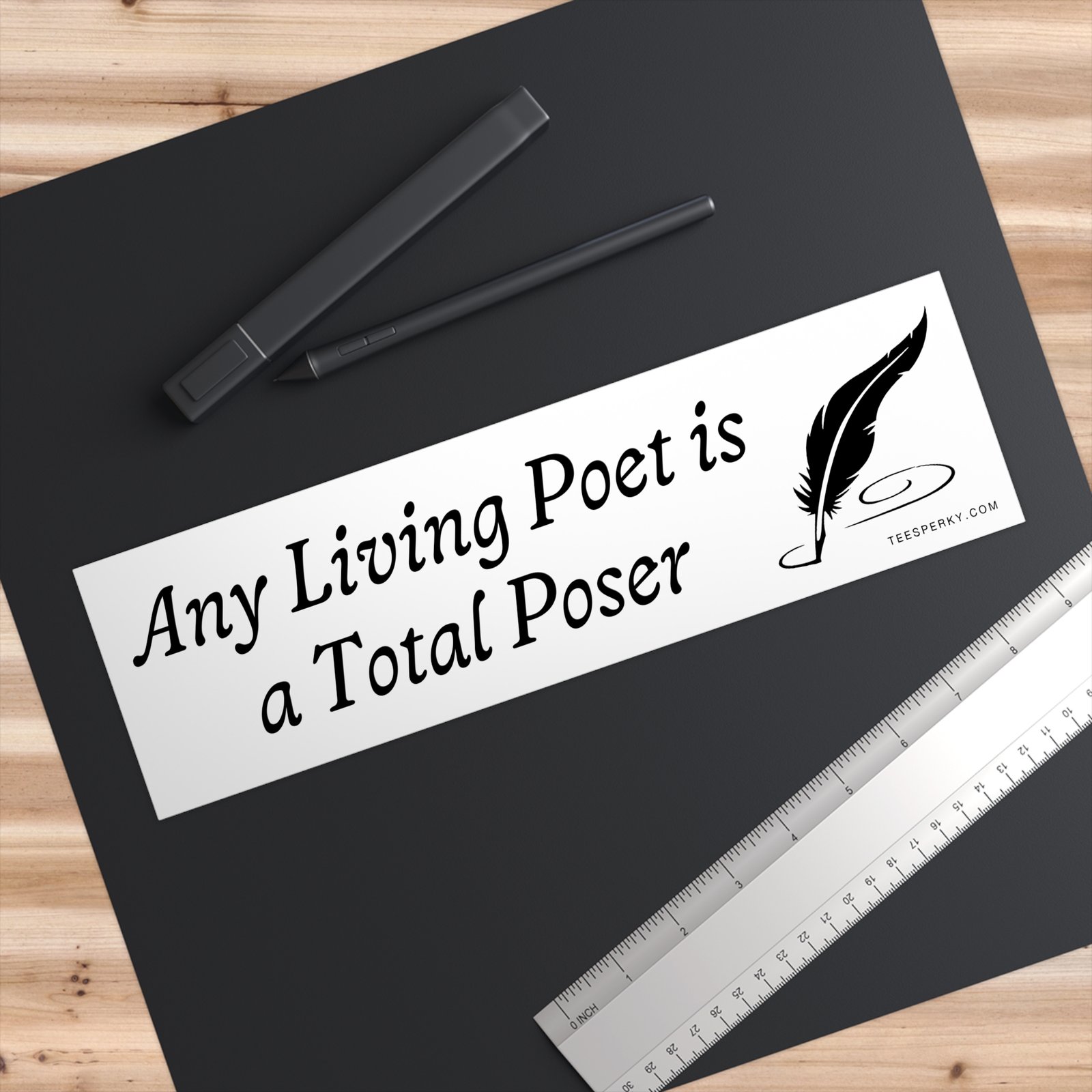 Any Living Poet Is a Total Poser Bumper Sticker - Image 3