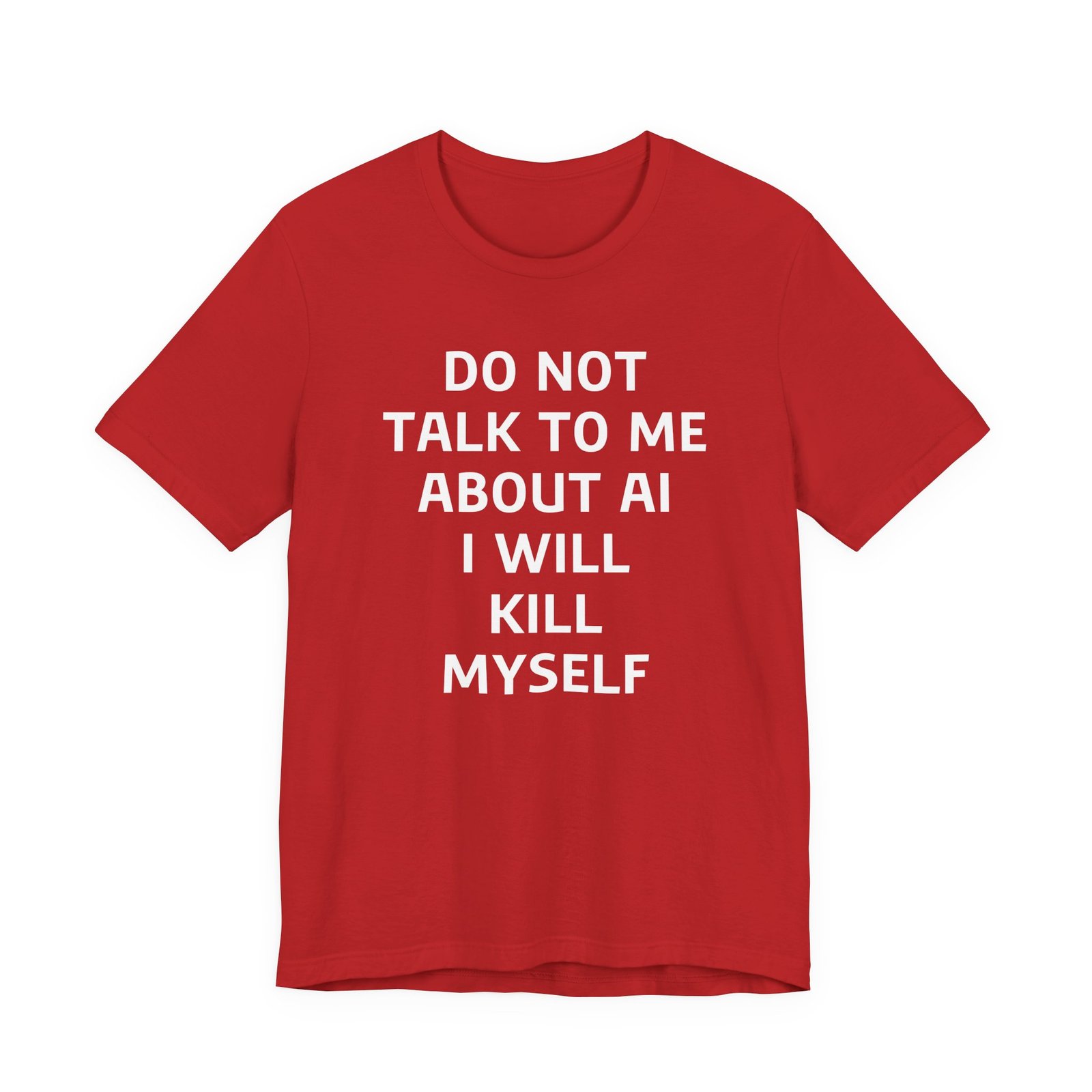 Do Not Talk to Me About AI T-Shirt - Image 9