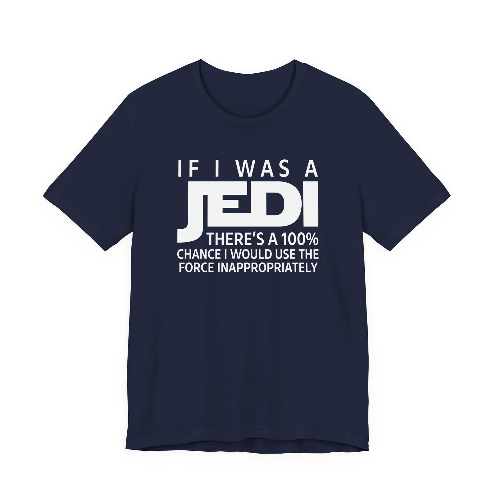 If I Was a Jedi T-Shirt - Image 10