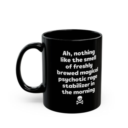 Magical Psychotic Rage Stabilizer Mug