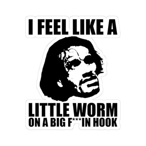 I Feel Like a Little Worm Sticker