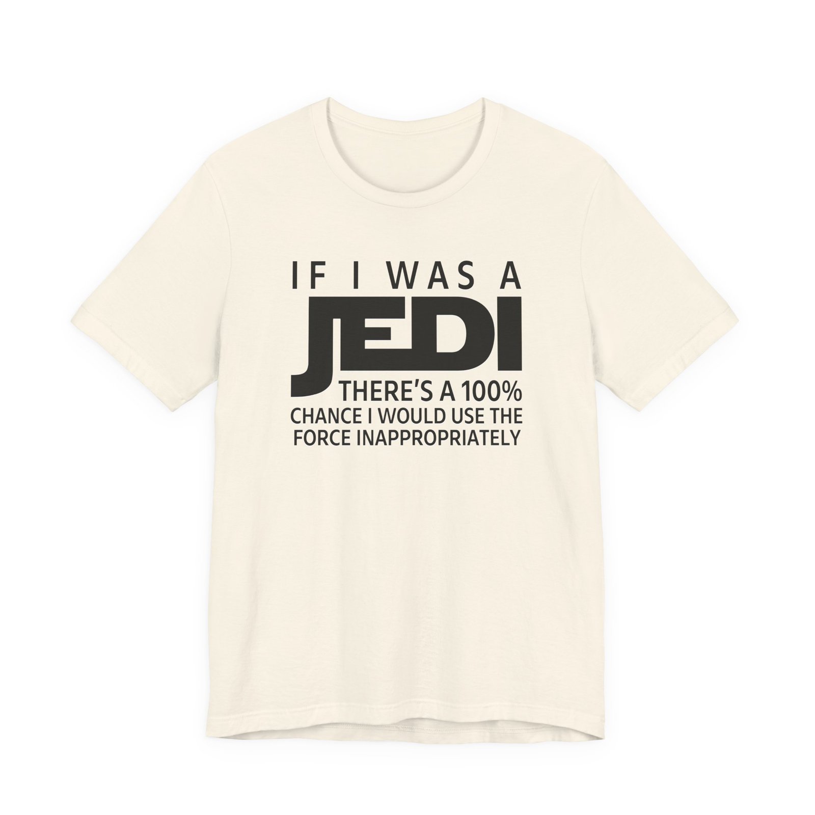 If I Was a Jedi T-Shirt - Image 12