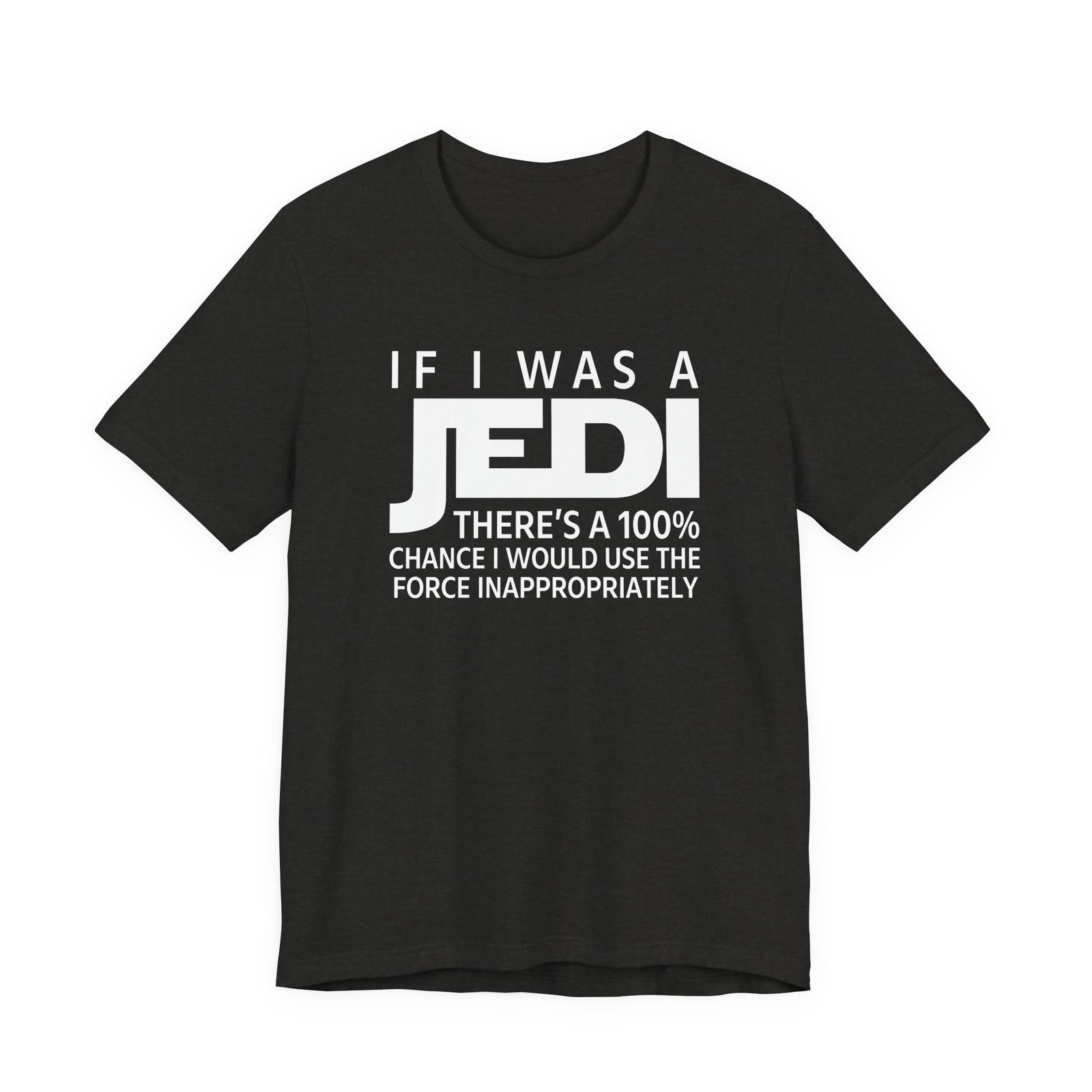 If I Was a Jedi T-Shirt - Image 9