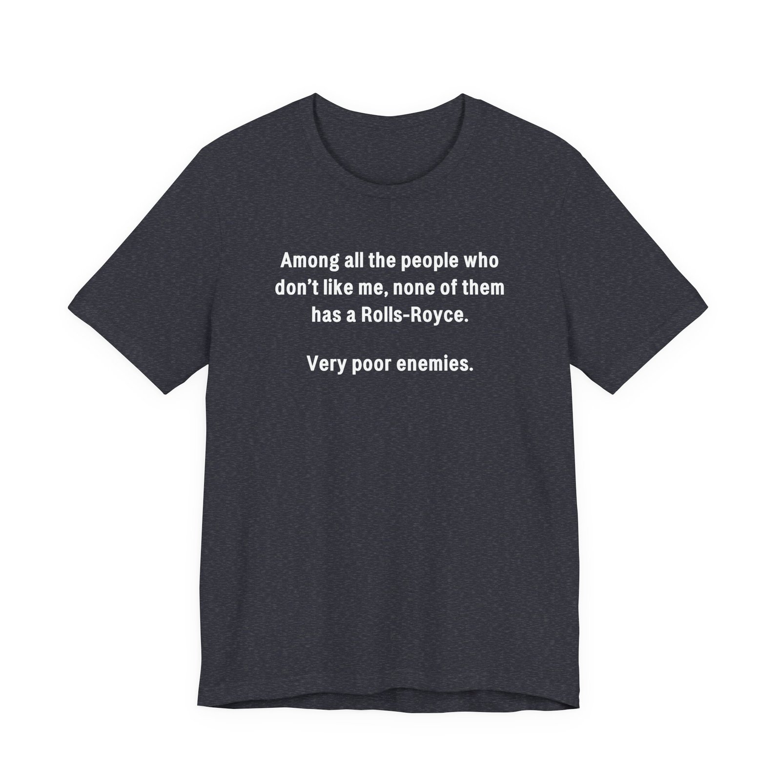 Very Poor Enemies Rolls-Royce Funny T-Shirt - Image 14