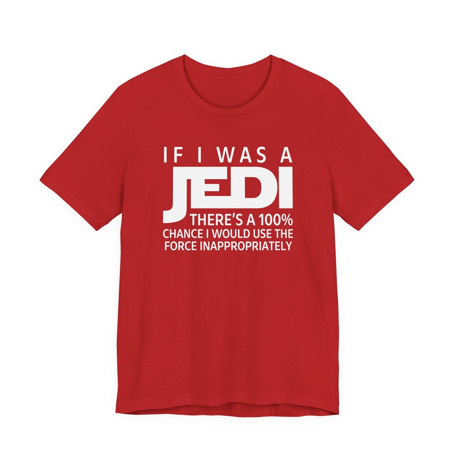 If I Was a Jedi T-Shirt - Image 17