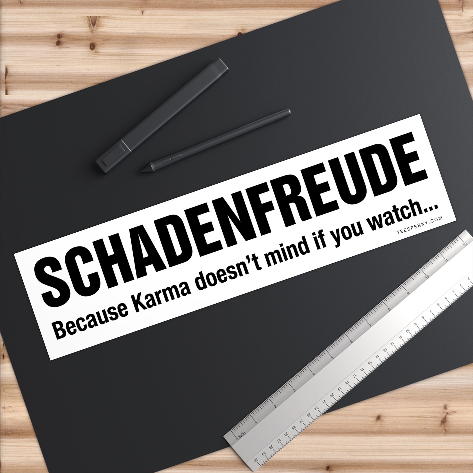 Schadenfreude Karma Bumper Sticker - Image 6