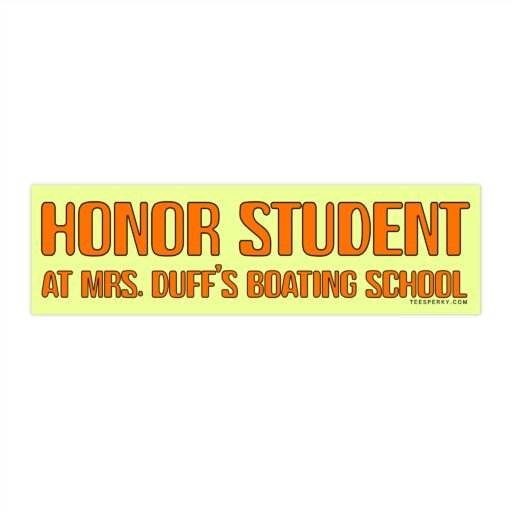 Honor Student at Mrs. Duff's Boating School Bumper Sticker