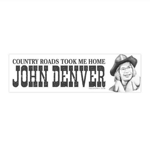 John Denver Country Roads Bumper Sticker