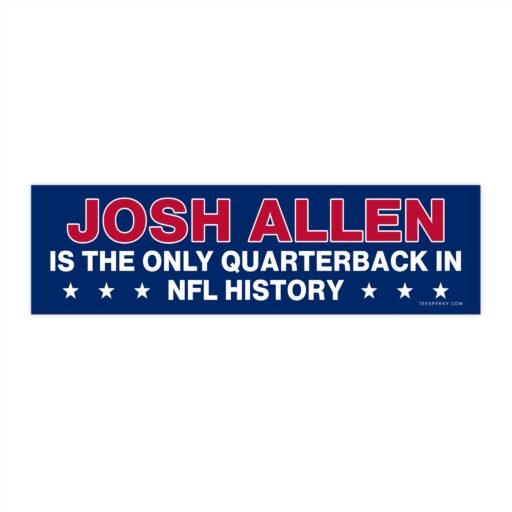 Josh Allen Only Quarterback in NFL History Bumper Sticker