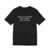 Love Is a Window but I Saw a Door on Fire T-Shirt