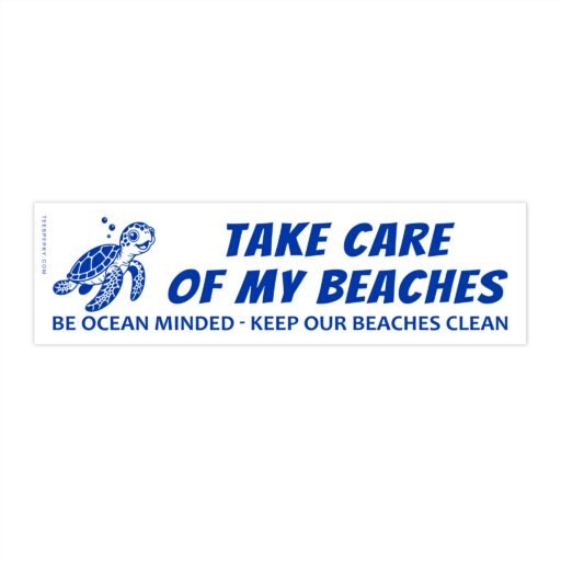 Take Care of My Beaches Bumper Sticker