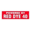 Powered by Red Dye 40 Bumper Sticker