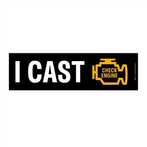 I Cast Check Engine Light Bumper Sticker