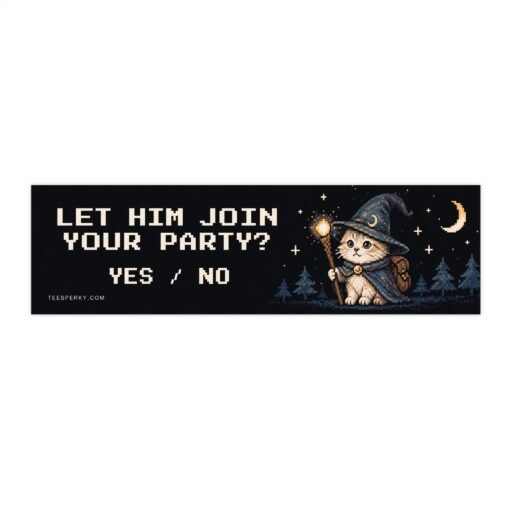 Let Him Join Your Party? Wizard Cat Bumper Sticker