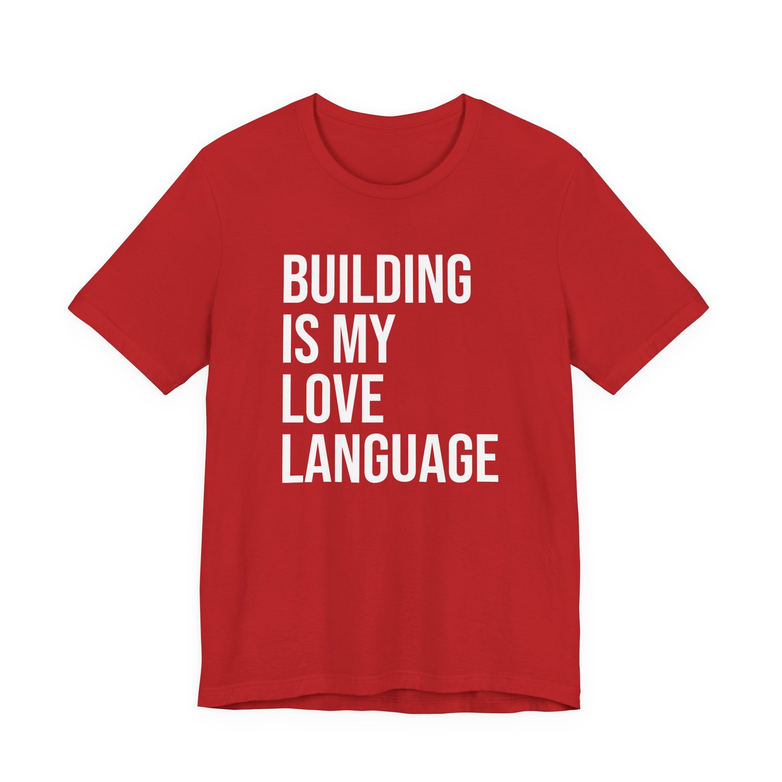 Building Is My Love Language T-Shirt - Image 10