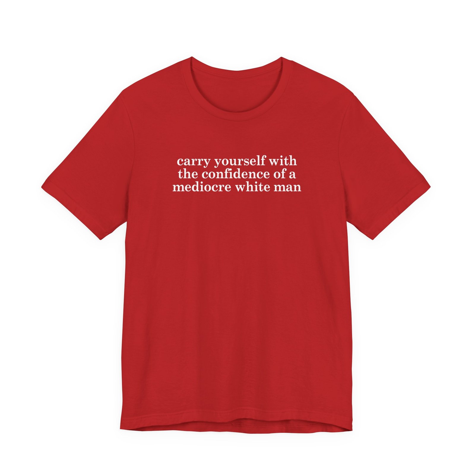 Carry Yourself With Confidence T-Shirt - Image 9