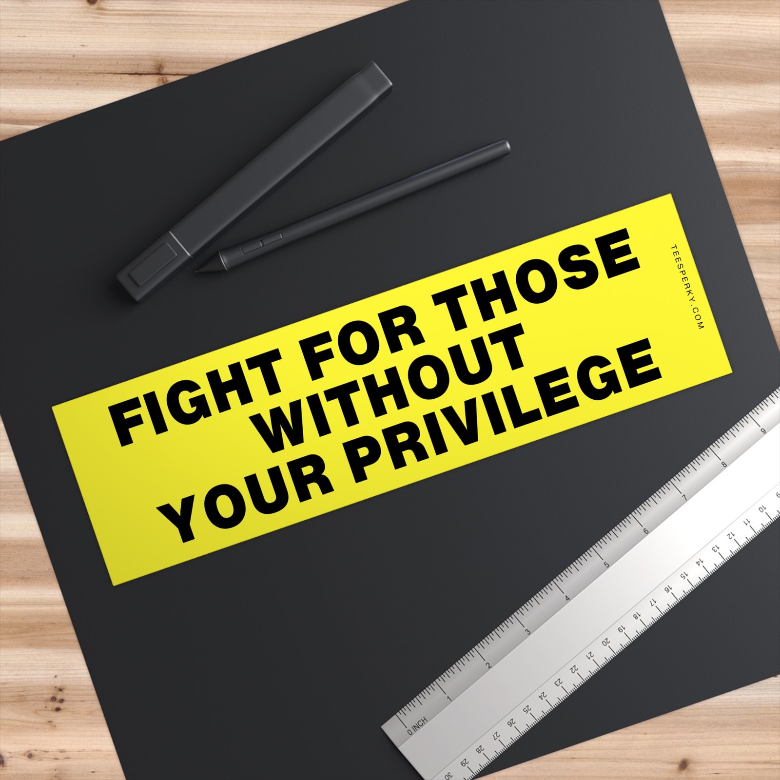 Fight for Those Without Your Privilege Bumper Sticker - Image 3